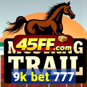 9k bet 777